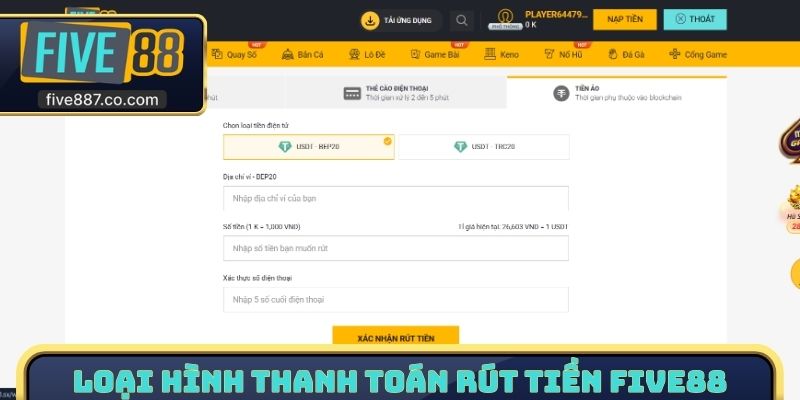 Loại hình thanh toán rút tiền FIVE88