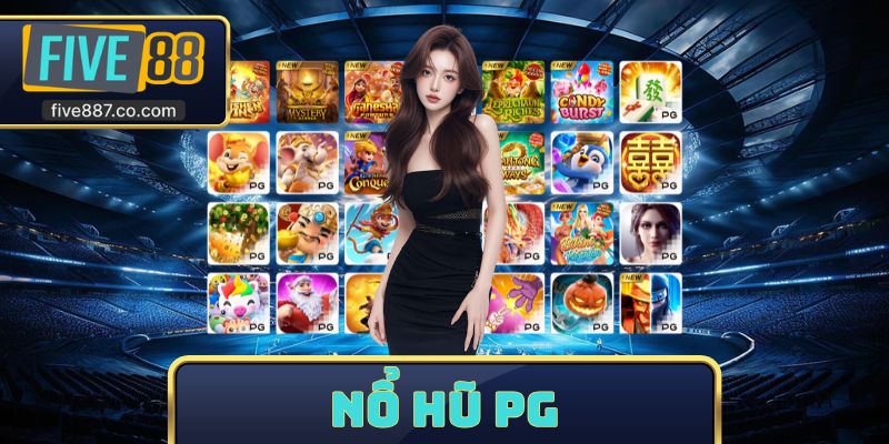 Nổ Hũ PG