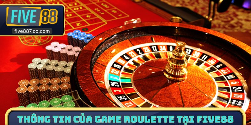 Thông tin của game Roulette tại Five88