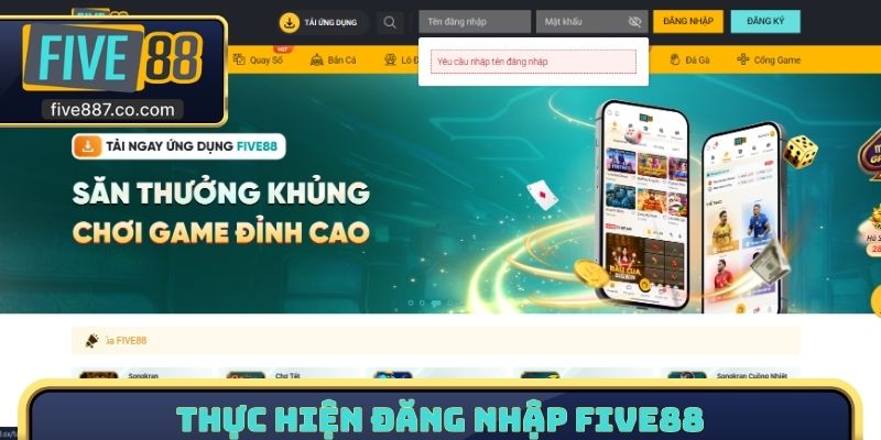 Thực hiện đăng nhập FIVE88