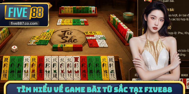 Tìm hiểu về game bài tứ sắc tại Five88