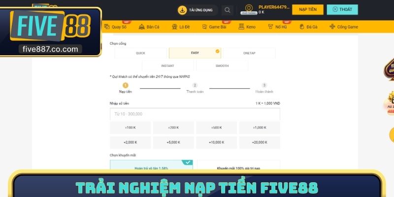 Trải nghiệm nạp tiền FIVE88