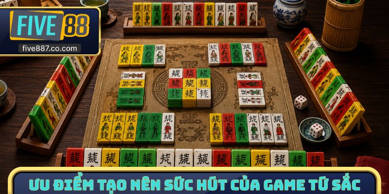 Ưu điểm tạo nên sức hút của game tứ sắc